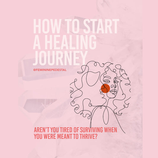 How to Start a Healing Journey: The Black Woman's Step-by-Step Guide